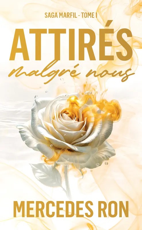 Attirés malgré nous - Marfil tome 1