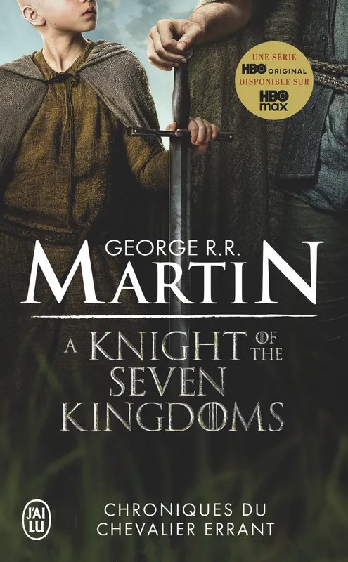Chroniques du Chevalier errant - A Knight of the Seven Kingdoms