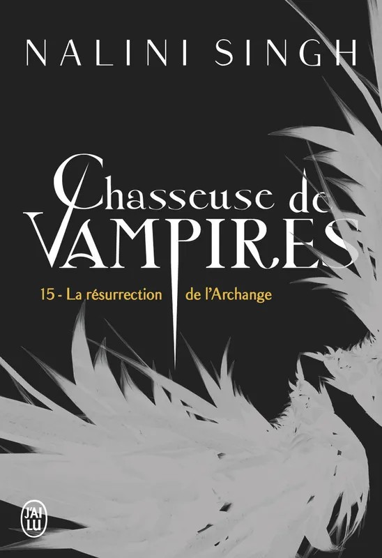 Chasseuse de vampires La résurrection de l'Archange