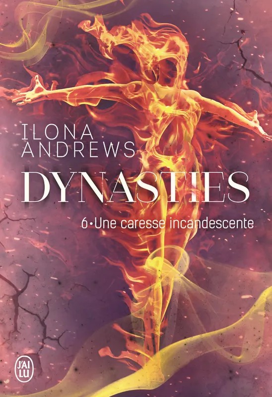 Dynasties Une caresse incandescente