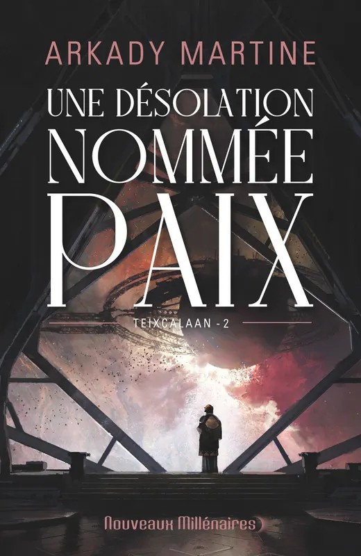 Teixcalaan Une désolation nommée paix