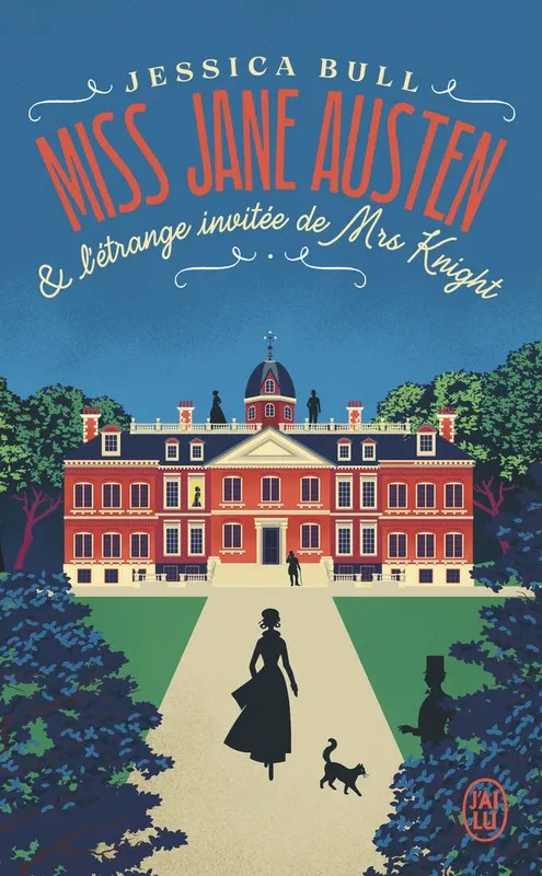 Miss Jane Austen et l'étrange invitée de Mrs Knight