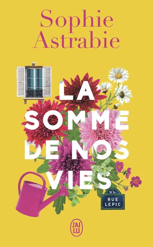 La somme de nos vies