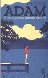 Il ne se passe jamais rien ici