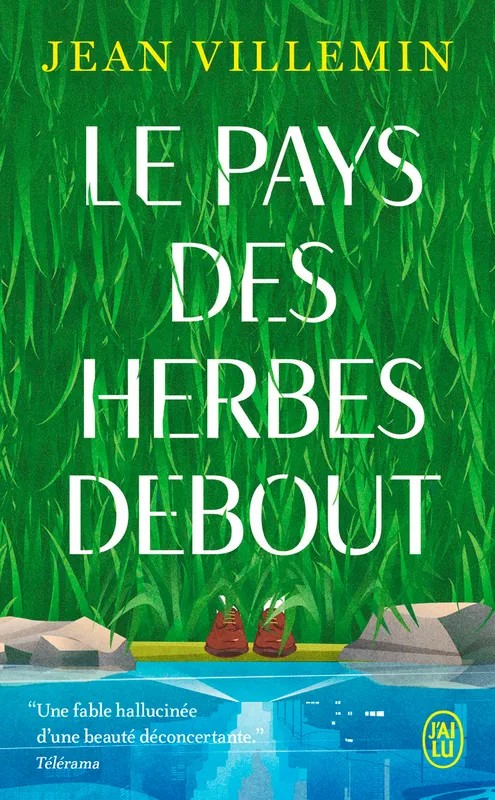 Le pays des herbes debout