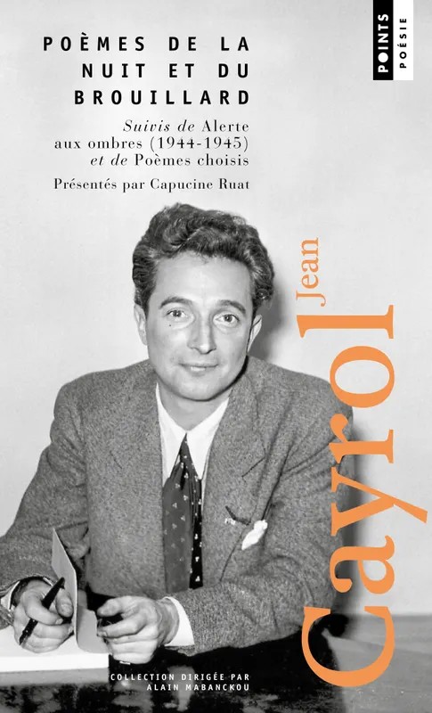 Poèmes de la nuit et du brouillard suivi de Alerte aux ombres (1944-1945)