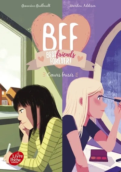 [2801283] BFF Best Friends Forever - Tome 8 - Coeurs brisés