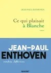 Ce qui plaisait à Blanche