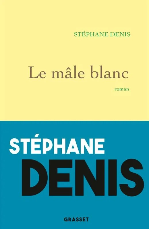 Le Male Blanc - Roman