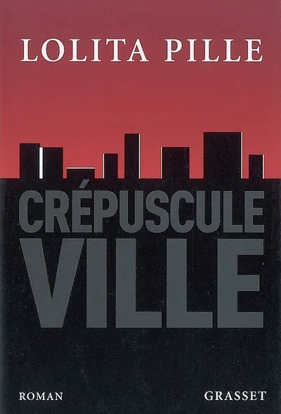Crépuscule ville / roman