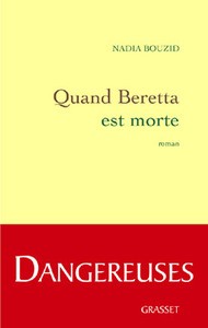 Quand Beretta est morte / roman