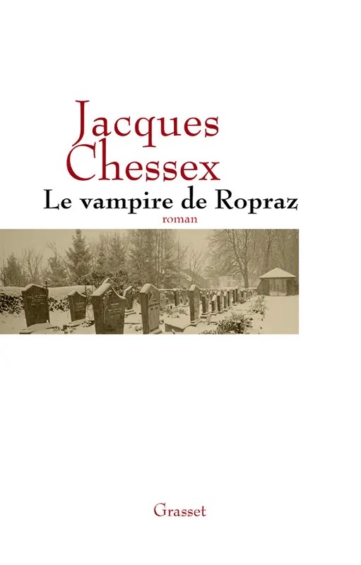 Le vampire de Ropraz / roman