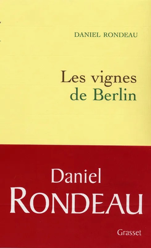 Mémoire tu l'appelleras Les vignes de Berlin