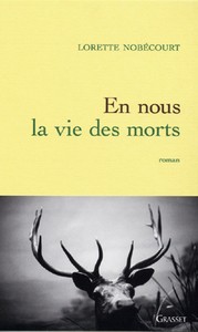 En nous la vie des morts