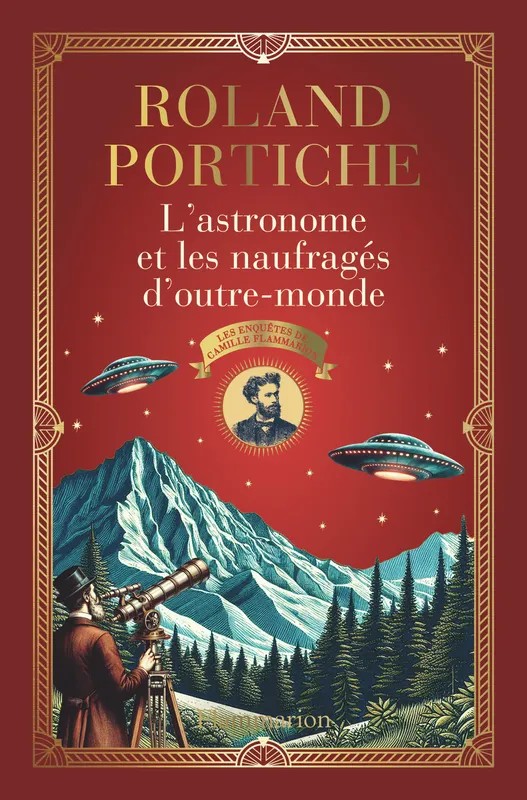 Les enquêtes de Camille Flammarion L'astronome et les naufragés d'outre-monde