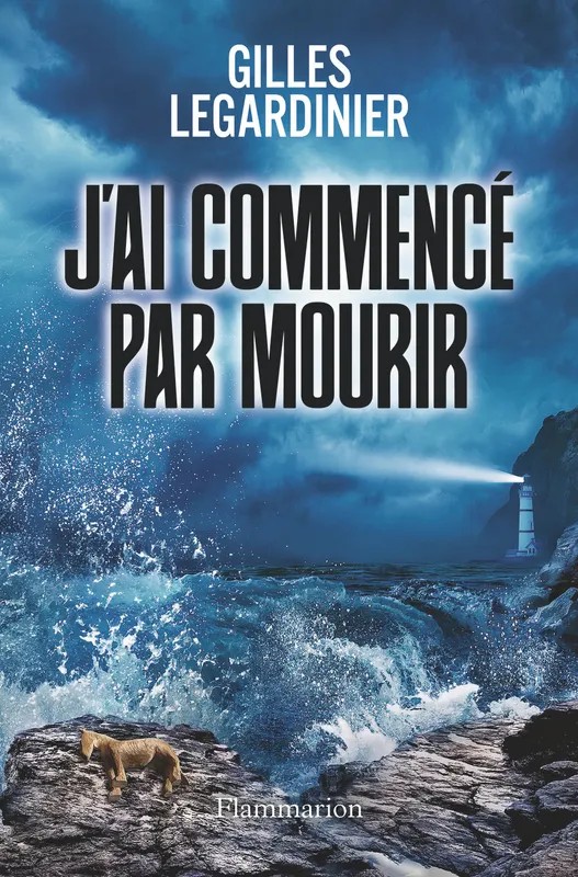 J'ai commencé par mourir