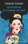 Qu'importe la couleur du ciel