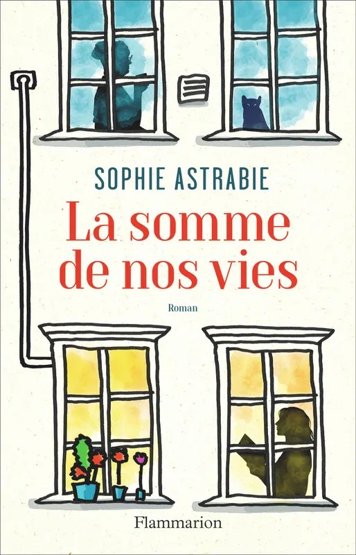 La somme de nos vies