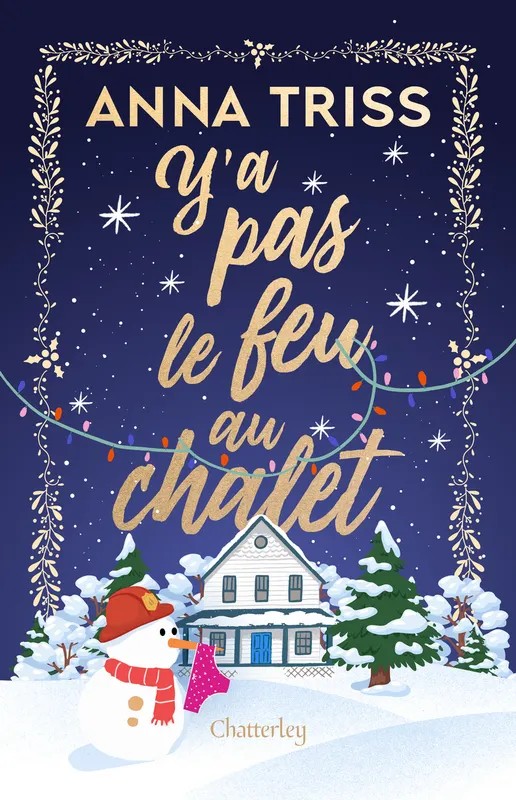 Y'a pas le feu au chalet