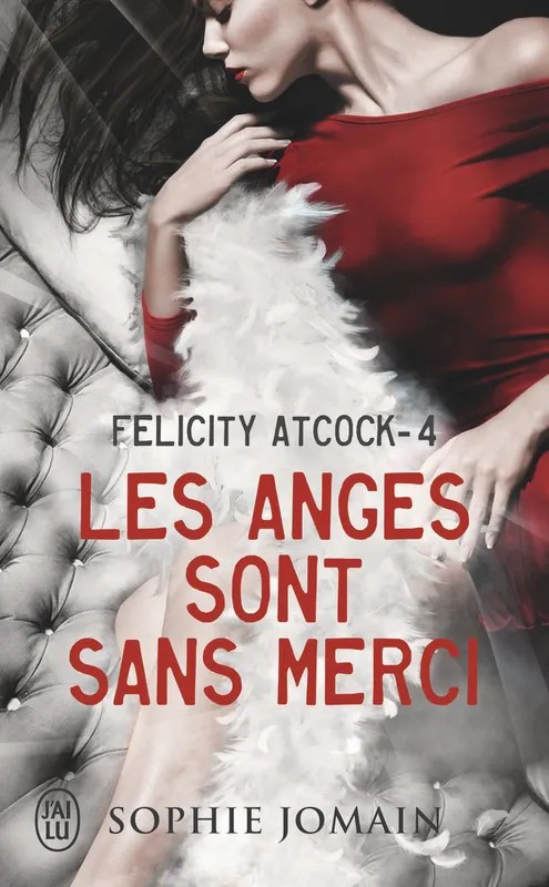 Felicity Atcock Les anges sont sans merci