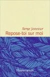 Repose-toi sur moi