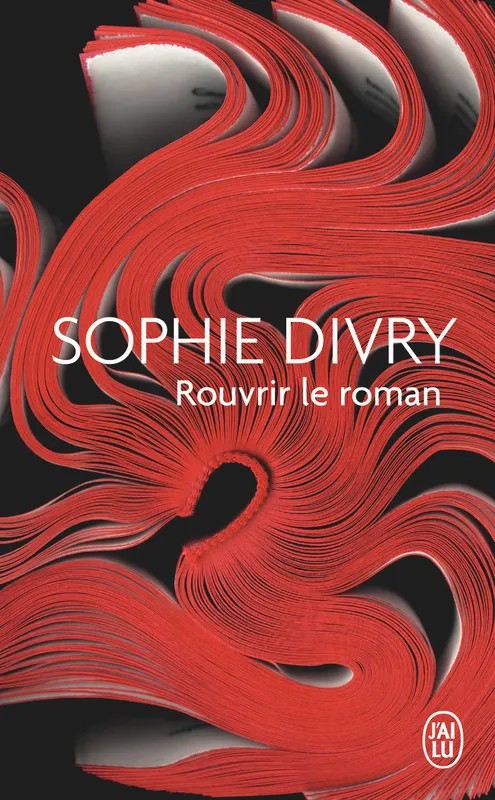 Rouvrir le roman