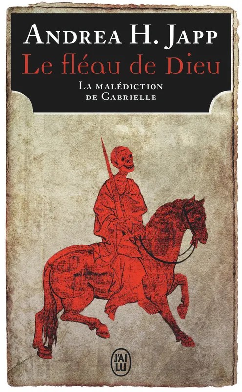 La malédiction de Gabrielle Le fléau de Dieu