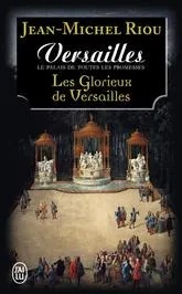 Versailles, le palais de toutes les promesses
