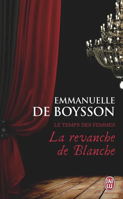 Le temps des femmes La revanche de Blanche