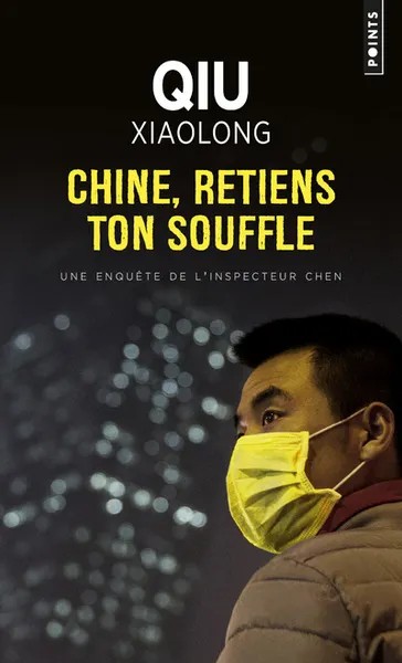Une enquête de l'inspecteur Chen Chine, retiens ton souffle
