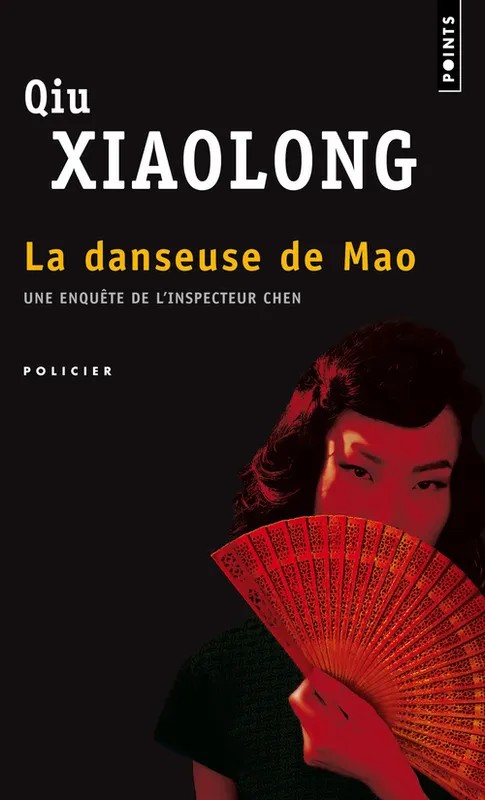 Une enquête de l'inspecteur Chen La Danseuse de Mao