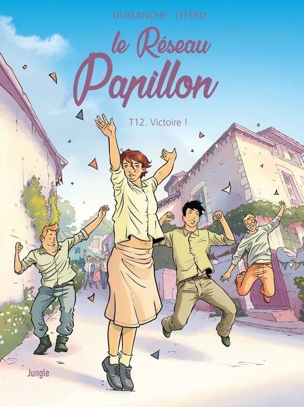 Le Réseau Papillon - Tome 12 Victoire !