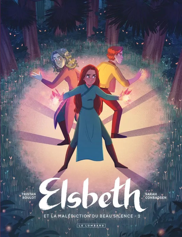 Elsbeth et la malédiction du Beau Silence - Tome 2