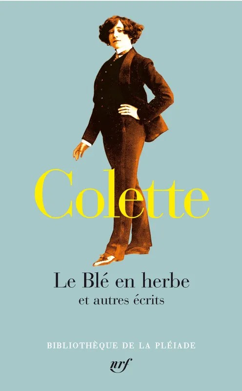 Le Blé en herbe et autres écrits