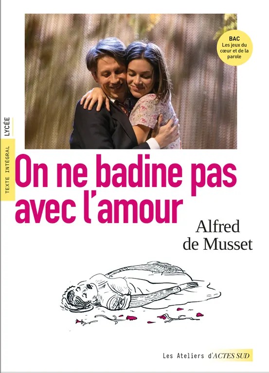 On ne badine pas avec l'amour - BAC 2027 (voies générales et technologiques)