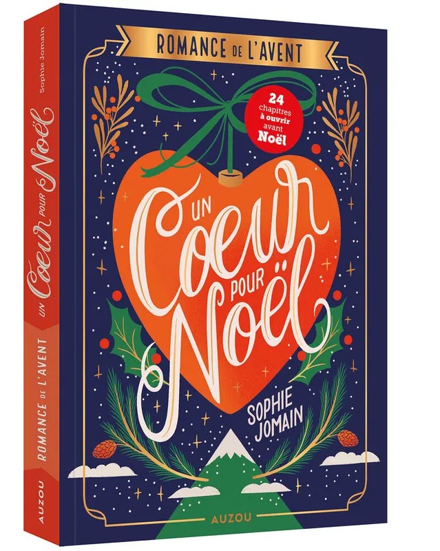 Romance de l'Avent : un coeur pour Noël : 24 chapitres à ouvrir avant Noël