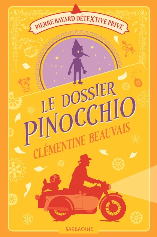 Pierre Bayard, détextive privé Le dossier Pinocchio