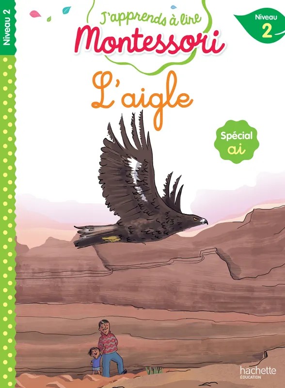 L'aigle, niveau 2 - J'apprends à lire Montessori
