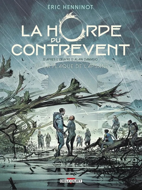 La Horde du contrevent T03 - La Flaque de Lapsane