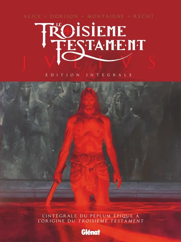 Le troisième testament, Julius Le Troisième Testament - Julius - Édition intégrale