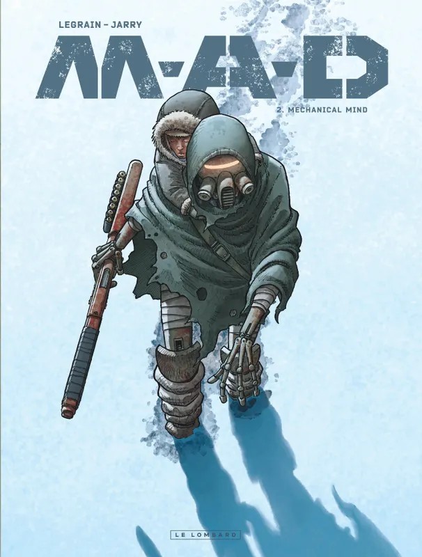 Mad M.A.D. - Tome 2 - Mechanical Mind