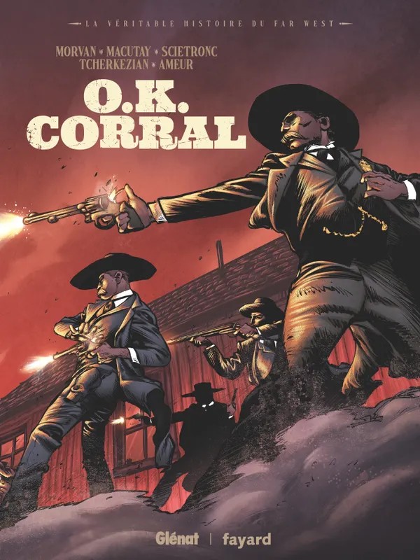 La véritable histoire du Far West OK Corral