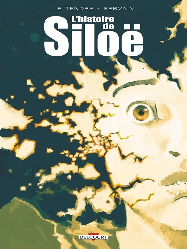 L'histoire de Siloë. L'Histoire de Siloë - Intégrale