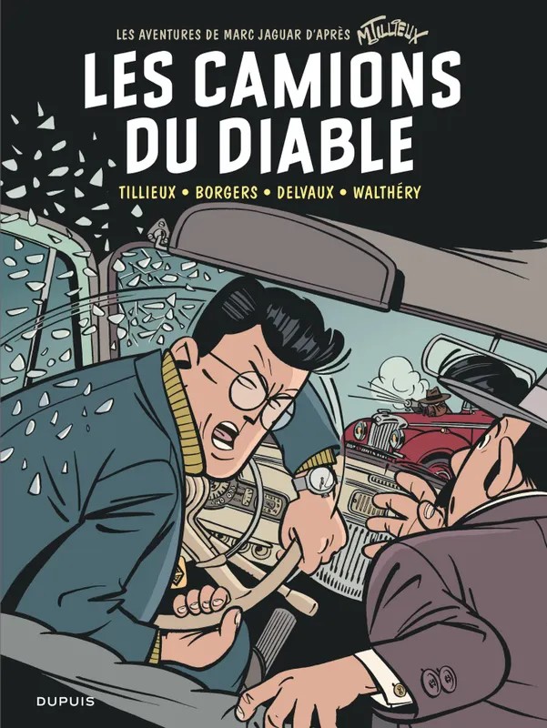 Les aventures de Marc Jaguar d'après M. Tillieux Marc Jaguar - Tome 2 - Les camions du diable