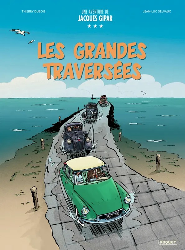 Les aventures de Jacques Gipar Une Aventure De Jacques Gipar Les Grandes Traversees