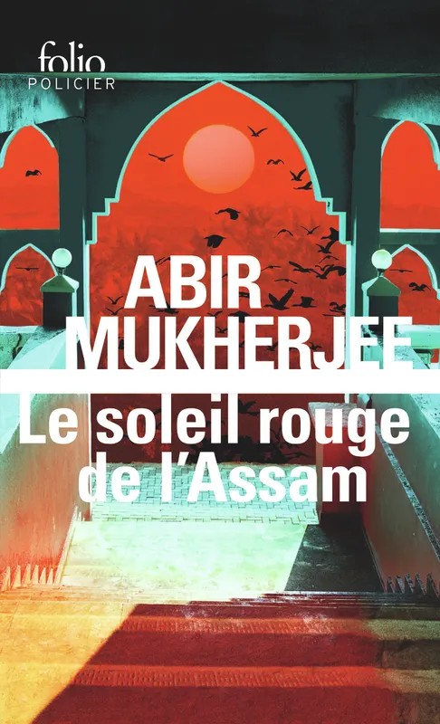 Le soleil rouge de l'Assam