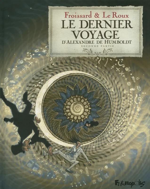 Le dernier voyage d'Alexandre de Humboldt Le dernier voyage d'Alexandre de Humbolt (Tome 2-Seconde partie)