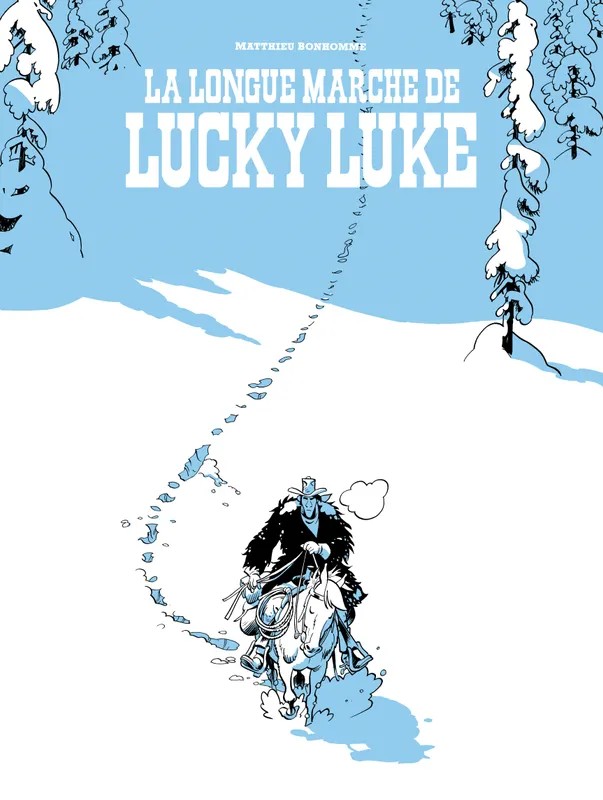 Un Hommage à Lucky Luke par… - La longue marche de Lucky Luke