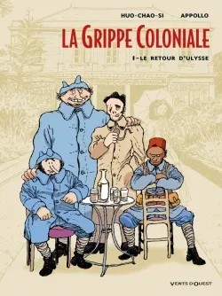 La grippe coloniale. 1. Le retour d'Ulysse