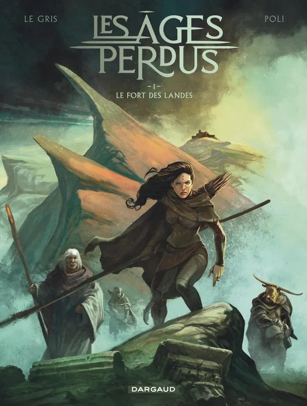 Les âges perdus - T1 - Le fort des Landes